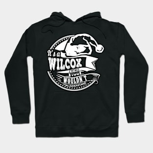 It's a Wilcox thing - Hat Xmas Personalized Name Gift Hoodie